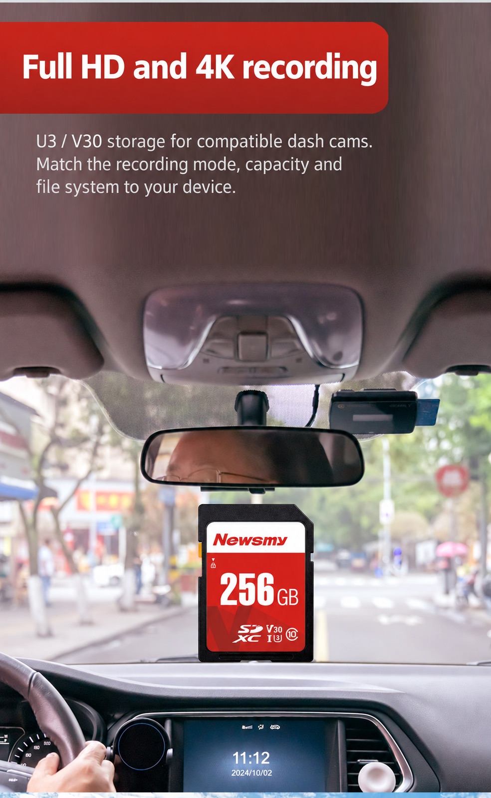 NEWSMY A10 — Full HD and 4K recording. U3 / V30 storage for compatible dashcams. Match the recording mode, capacity and file system to your host.