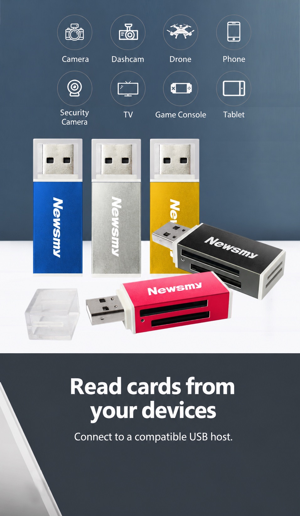 NEWSMY CR100 — Read cards from your devices. Transfer files from supported cards used in cameras, dashcams and other equipment.