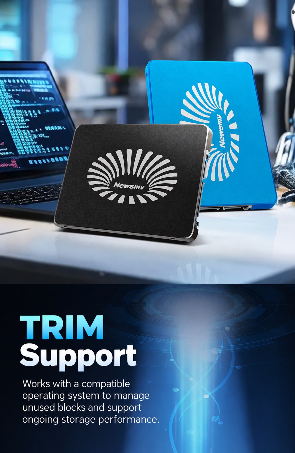 NEWSMY NM500 — TRIM support. A compatible operating system can manage unused blocks to support ongoing storage performance.