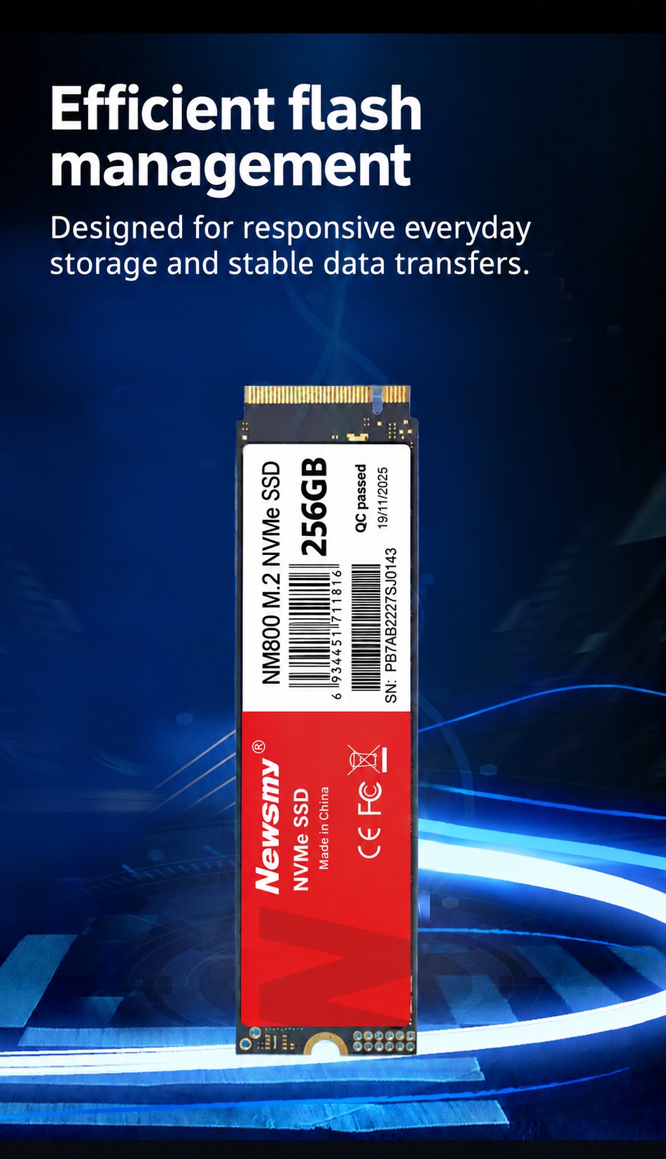 NEWSMY NM800 — Efficient flash management. Flash management supports responsive everyday storage and stable data transfers.