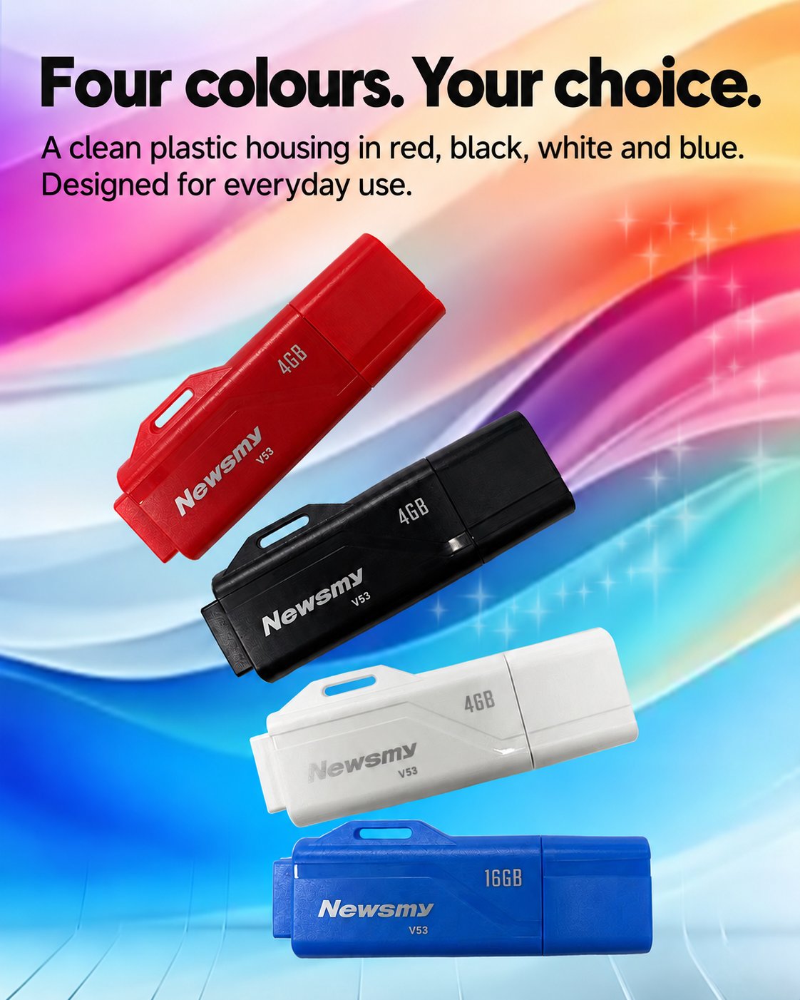 NEWSMY V53 — Four colours. Your choice. Choose red, black, white or blue to suit your storage range.