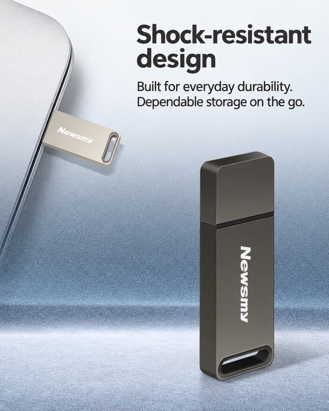 NEWSMY V55 — Shock-resistant design Designed for everyday durability and dependable storage.