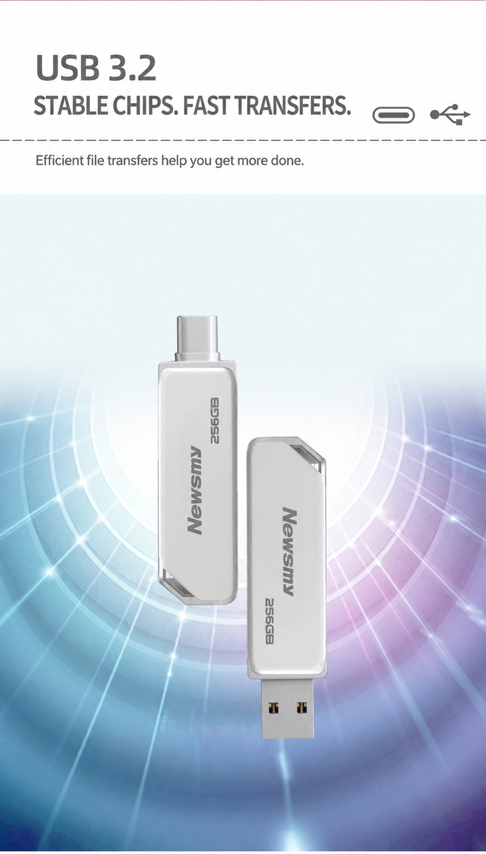 NEWSMY V78 — USB 3.2 for everyday file transfers. Efficient file sharing through USB 3.2, with performance dependent on capacity, host device and workload.